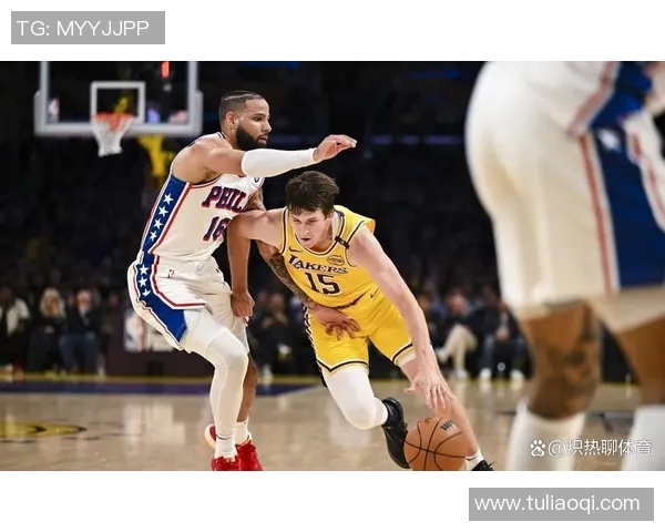 76人对湖人比赛数据分析与球员表现全面解读